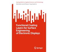 Functional Coating Layers for Surface Engineering of Electronic Displays