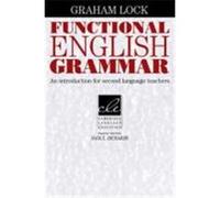 Functional English Grammar, Cambridge Language Education Graham Lock (Auteur)