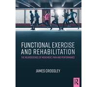 Functional Exercise And Rehabilitation