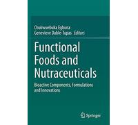 Functional Foods And Nutraceuticals
