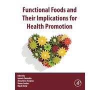 Functional Foods And Their Implications For Health Promotion