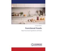 Functional Foods: Novel Functional Ingredients and Foods
