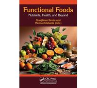 Functional Foods: Nutrients, Health, and Beyond