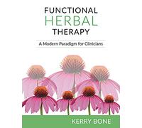 Functional Herbal Therapy: A Modern Paradigm for Clinicians