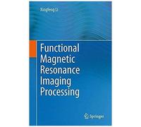 Functional Magnetic Resonance Imaging Processing