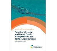 Functional Metal and Metal Oxide Nanoparticles for Textile Applications