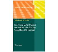 Functional Metal-Organic Frameworks: Gas Storage, Separation And Catalysis