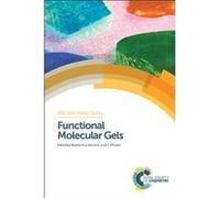 Functional Molecular Gels (Soft Matter) (RSC Soft Matter) - [Livre en VO] Escuder, Miravet, Juan F Miravet, Hans - Jurgen Butt (Auteur)