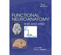 Functional Neuroanatomy: Text And Atlas
