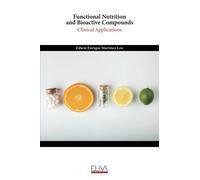 Functional Nutrition And Bioactive Compounds: Clinical Applications
