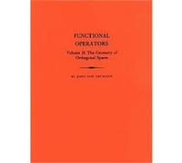 Functional Operators, Annals of Mathematics Studies John Von Neumann (Auteur)
