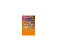 Functional Organic Materials For Tumor Diagnostics And Therapy