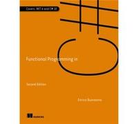 Functional Programming in C by Enrico Buonanno Enrico Buonanno (Auteur)