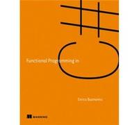 Functional Programming in C by Enrico Buonanno Enrico Buonanno, (Auteur)