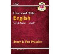 Functional Skills English: City & Guilds Level 1 - Study & Test Practice