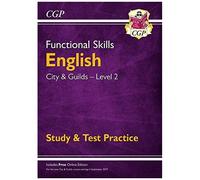 Functional Skills English: City & Guilds Level 2 - Study & Test Practice