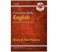 Functional Skills English: Edexcel Entry Level 3 - Study & Test Practice