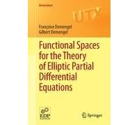 Functional Spaces For The Theory Of Elliptic Partial Differential Equations