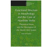 Functional Structure In Morphology And The Case Of Nonfinite Verbs