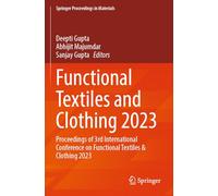 Functional Textiles and Clothing 2023: Proceedings of 3rd International Conference on Functional Textiles & Clothing 2023