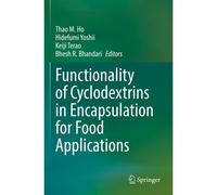 Functionality Of Cyclodextrins In Encapsulation For Food Applications