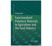 Functionalized Polymeric Materials In Agriculture And The Food Industry