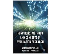 Functions, Methods And Concepts In Evaluation Research