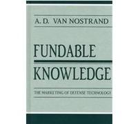 Fundable Knowledge, Rhetoric, Knowledge, and Society Series A. D. Van Nostrand (Auteur)