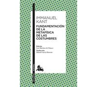 FUNDAMENTACIÓN DE LA METAFÍSICA DE LAS COSTUMBRES