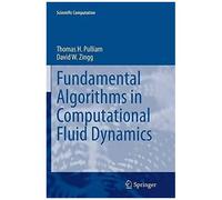 Fundamental Algorithms In Computational Fluid Dynamics