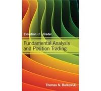 Fundamental Analysis and Position Trading by Thomas N. Bulkowski Thomas N Bulkowski (Auteur)