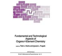 Fundamental And Technological Aspects Of Organo-F-Element Chemistry