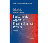 Fundamental Aspects Of Plasma Chemical Physics