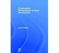 Fundamental Biomechanics Of Sport And Exercise