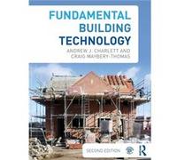 Fundamental Building Technology by MayberyThomas Craig Neath Port Talbot County Borough Council UK Paperback Book Andrew J Charlett, Maybery - Thomas Craig (Auteur)