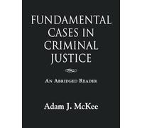 Fundamental Cases in Criminal Justice