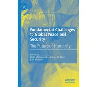 Fundamental Challenges To Global Peace And Security