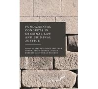 Fundamental Concepts in Criminal Law and Criminal Justice