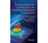 Thomas Bligaard – Fundamental Concepts in Heterogeneous Catalysis – Wiley-VCH