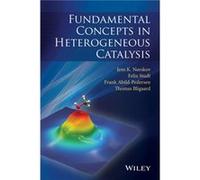 Fundamental Concepts in Heterogeneous Catalysis by Thomas Bligaard Collectif (Auteur)