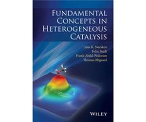 Fundamental Concepts in Heterogeneous Catalysis by Thomas Bligaard Collectif (Auteur)