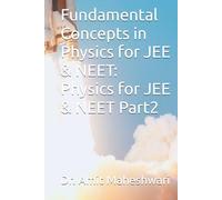 Fundamental Concepts in Physics for JEE & NEET: Physics for JEE & NEET Part2