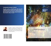 Fundamental concepts of plasma: Plasma physics