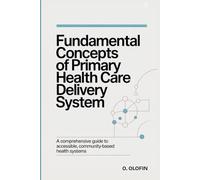 Fundamental Concepts of Primary Health Care Delivery System