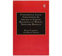 Fundamental Legal Conceptions As Applied In Judicial Reasoning By Wesley Newcomb Hohfeld