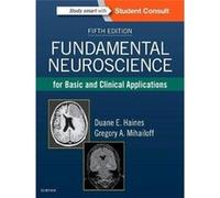 Fundamental Neuroscience For Basic And Clinical Applications, 5E Duane E Haines Phd Faaas Faaa (Auteur)