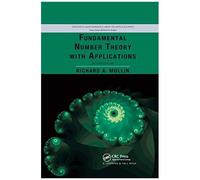 Fundamental Number Theory With Applications