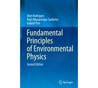 Fundamental Principles Of Environmental Physics