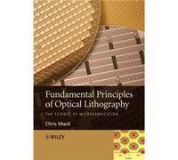 Fundamental Principles of Optical Lithography by Chris Lithoguru.com Mack Paperback Book Chris Mack (Auteur)