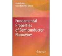 Fundamental Properties Of Semiconductor Nanowires